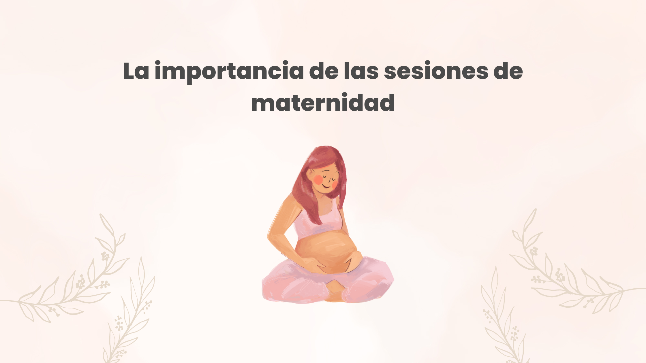 por que una sesion de maternidad
